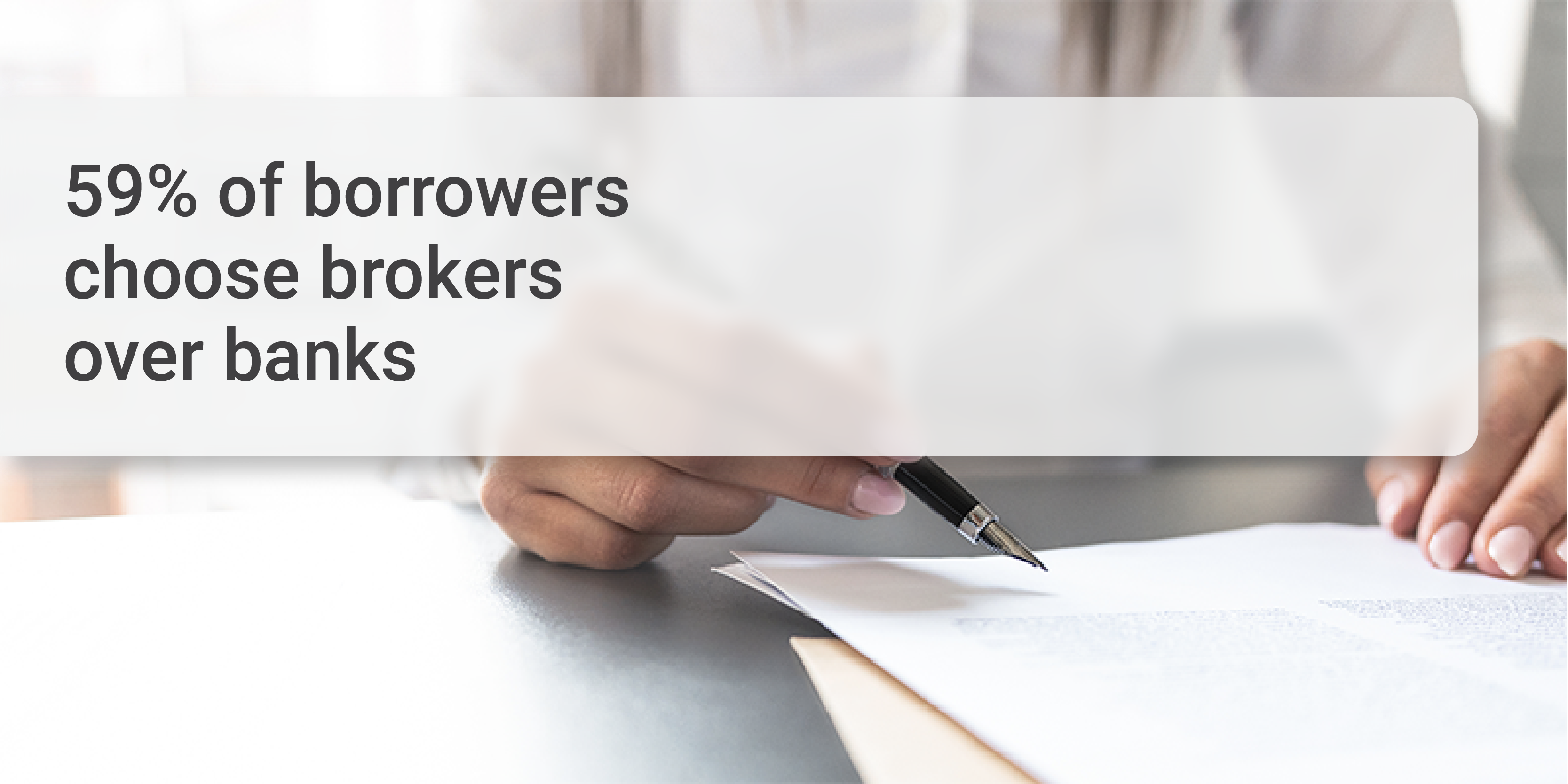 Borrowers choose brokers over banks
